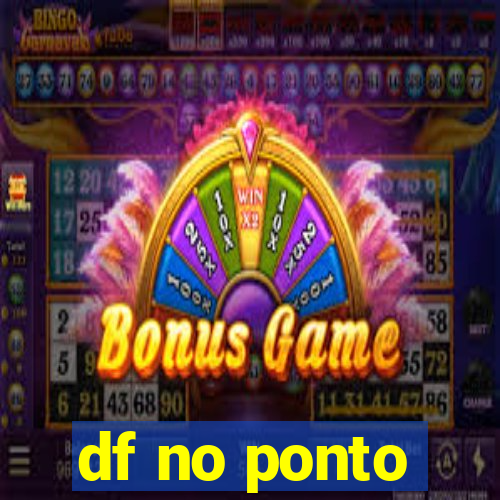 df no ponto